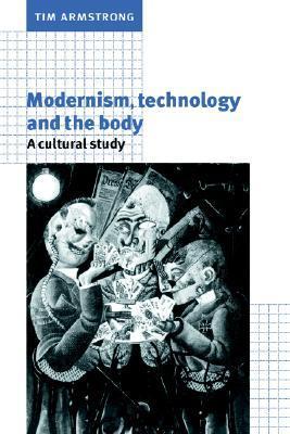 Modernism, Technology, and the Body book cover