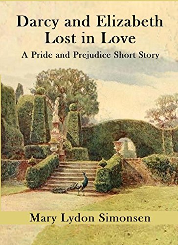 Darcy and Elizabeth - Lost in Love book cover