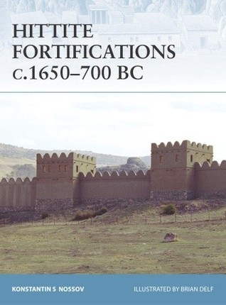 Hittite Fortifications c.1650-700 BC book cover