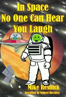 In Space No One Can Hear You Laugh book cover