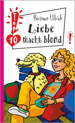 Love is Blonde, aus der Reihe Freche Mädchen - freches Englisch! book cover
