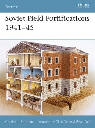 Soviet Field Fortifications 1941-45 book cover