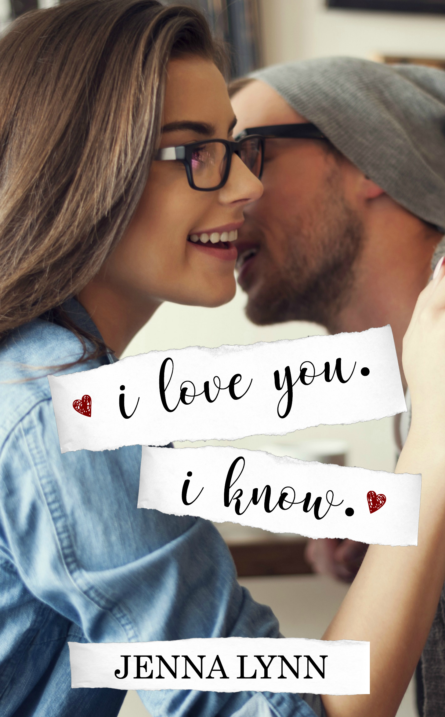 I Love You. I Know. book cover