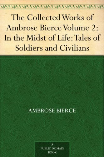 The Collected Works of Ambrose Bierce Volume 2 book cover
