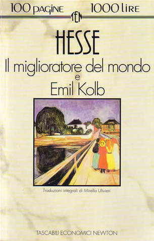 Il miglioratore del mondo e Emil Kolb book cover