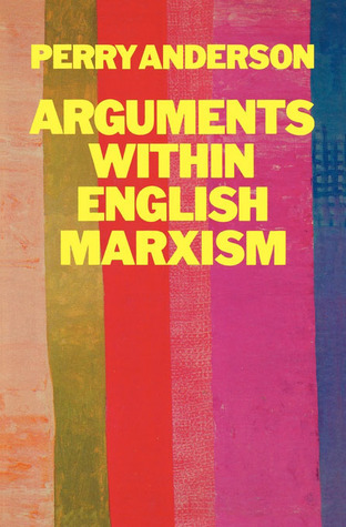 Arguments Within English Marxism book cover
