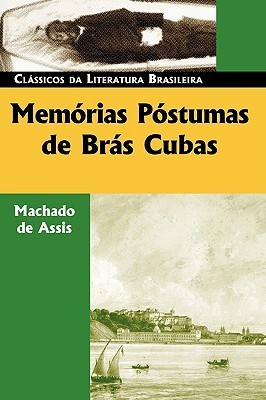The Posthumous Memoirs of Brás Cubas book cover