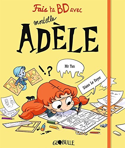 Fais ta BD avec Mortelle Adèle book cover