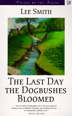 The Last Day the Dogbushes Bloomed book cover