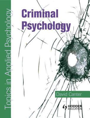 Criminal and Investigative Psychology Topics in Applied Psychology book cover