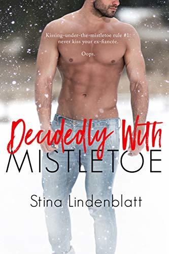 Decidedly with Mistletoe book cover