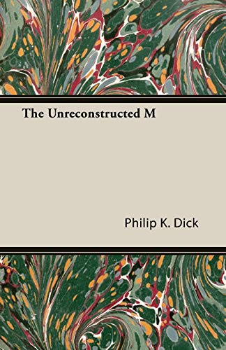 The Unreconstructed M book cover