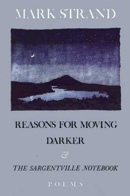 Reasons for Moving, Darker & The Sargentville Not book cover