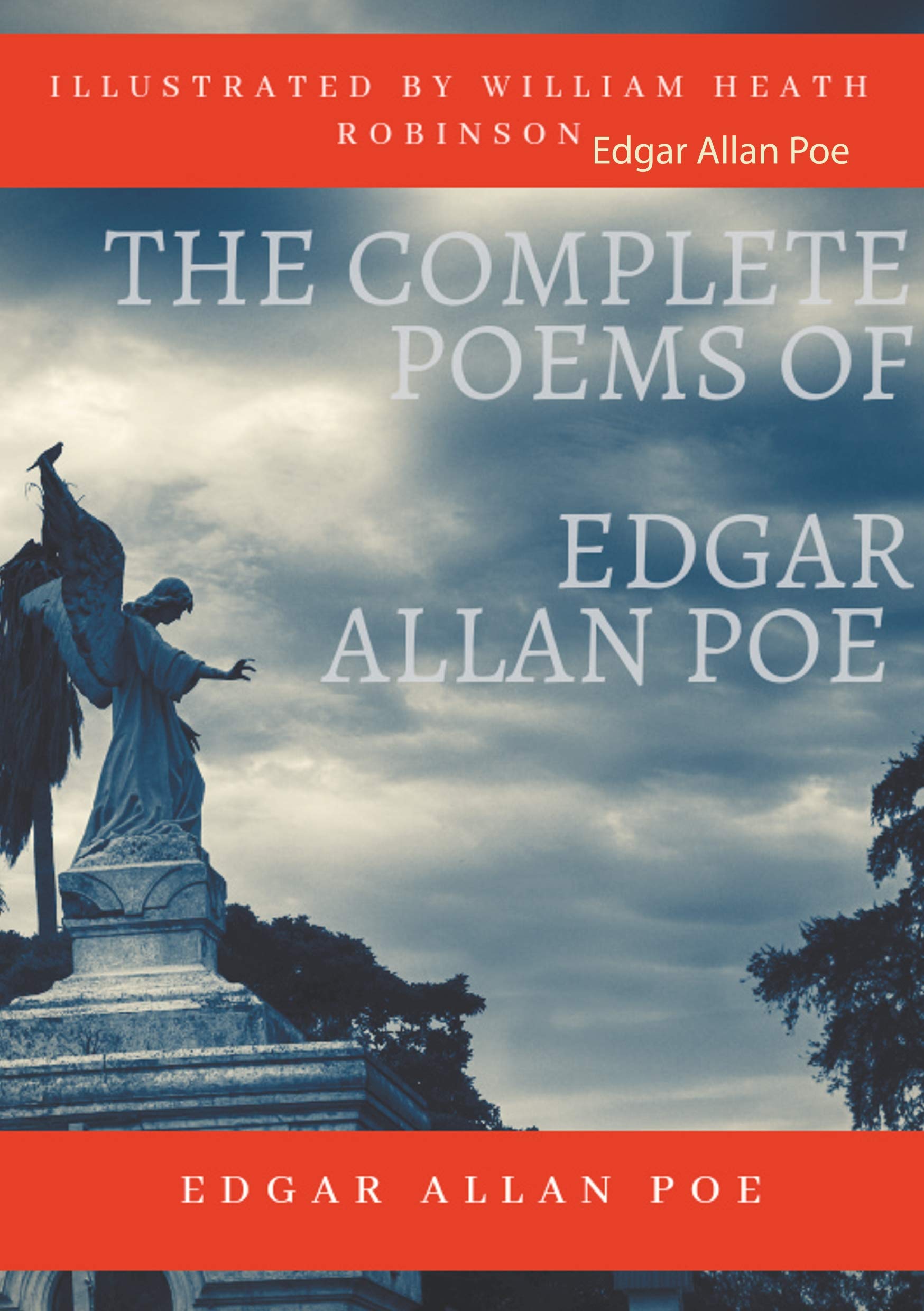 The Complete Poems of Edgar Allan Poe Illustrated by William Heath Robinson book cover
