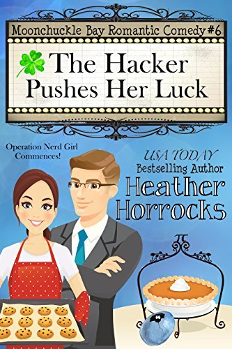 The Hacker Pushes Her Luck book cover
