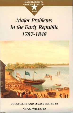 Major Problems in the Early Republic, 1787-1848 book cover