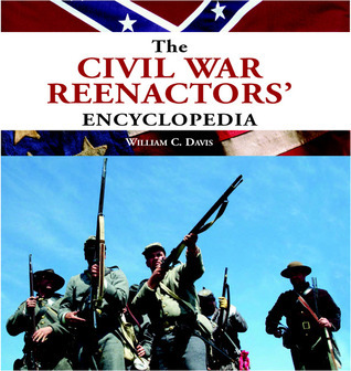 The Civil War Reenactor's Encyclopedia book cover