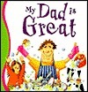 My Dad Is Great book cover