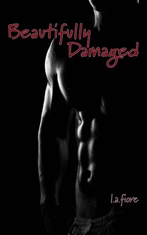 Beautifully Damaged book cover 1