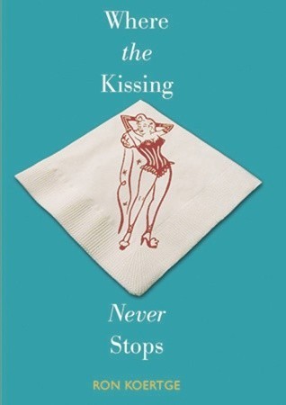 Where the Kissing Never Stops book cover