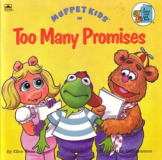 Muppet Kids in Too Many Promises book cover