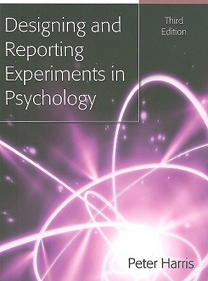 Designing And Reporting Experiments In Psychology book cover