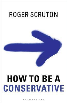 How to be a Conservative book cover