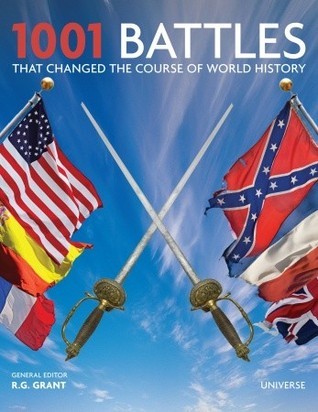 1001 Battles That Changed the Course of World History book cover