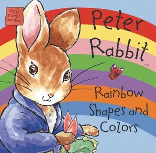 Peter Rabbit's Rainbow Shapes & Colors book cover