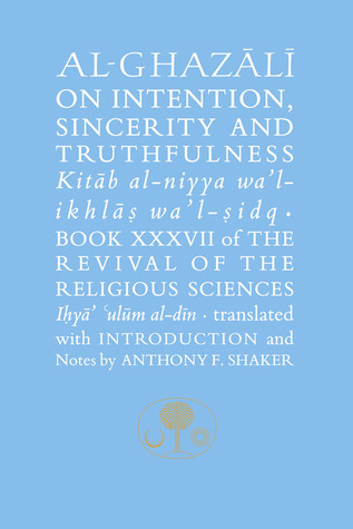 Al-Ghazali on Intention, Sincerity and Truthfulness book cover