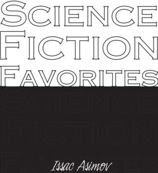 The Immortal Science-Fiction Classics…Isaac Asimov's Robot Series book cover