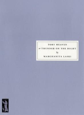Tory Heaven or Thunder on the Right book cover