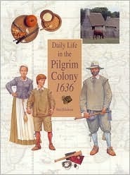 Daily Life in the Pilgrim Colony 1636 book cover