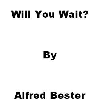 Will You Wait? book cover
