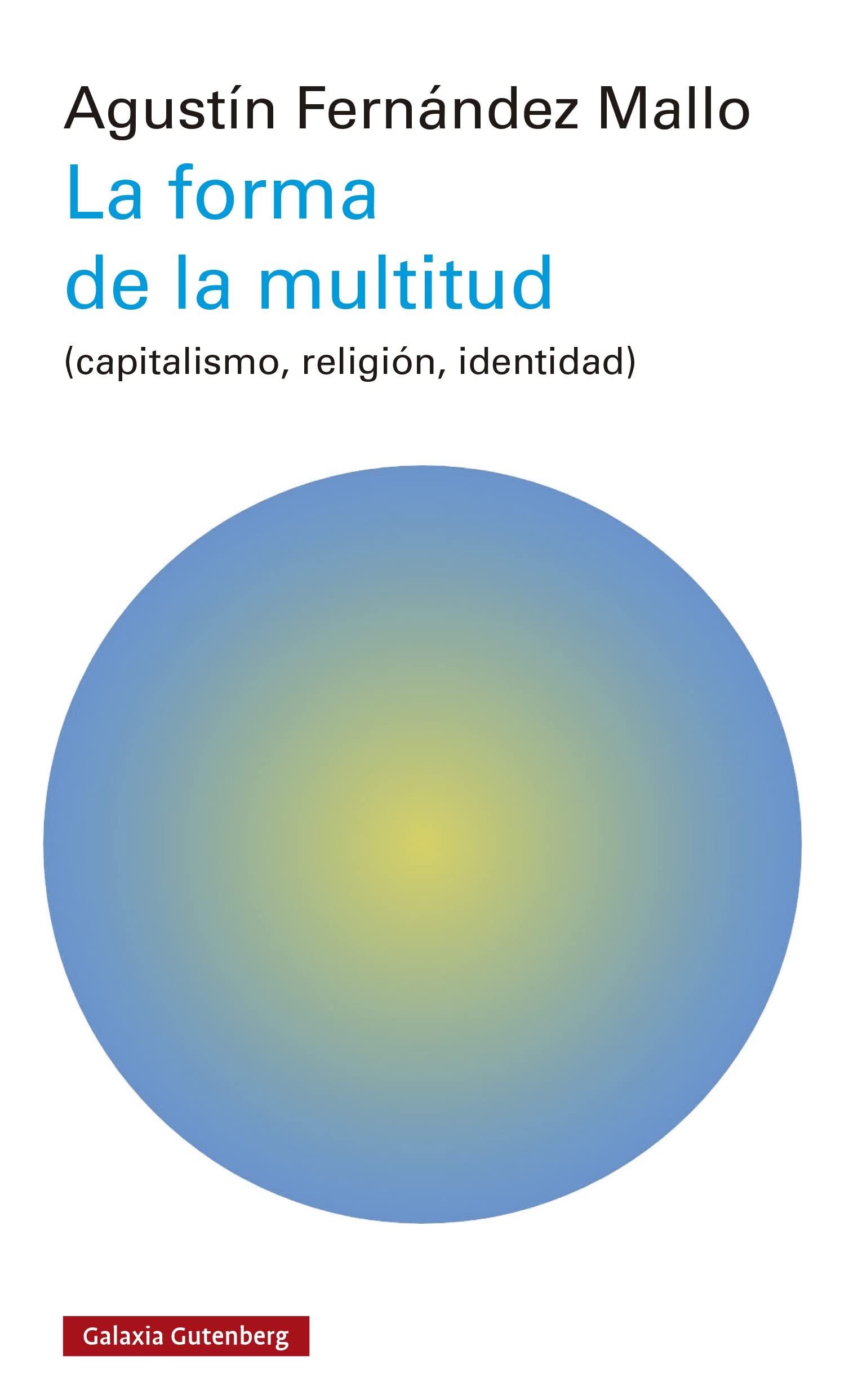 La forma de la multitud book cover