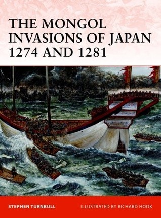 The Mongol Invasions of Japan, 1274 and 1281 book cover