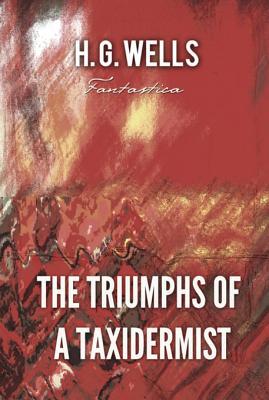 The Triumphs of a Taxidermist book cover