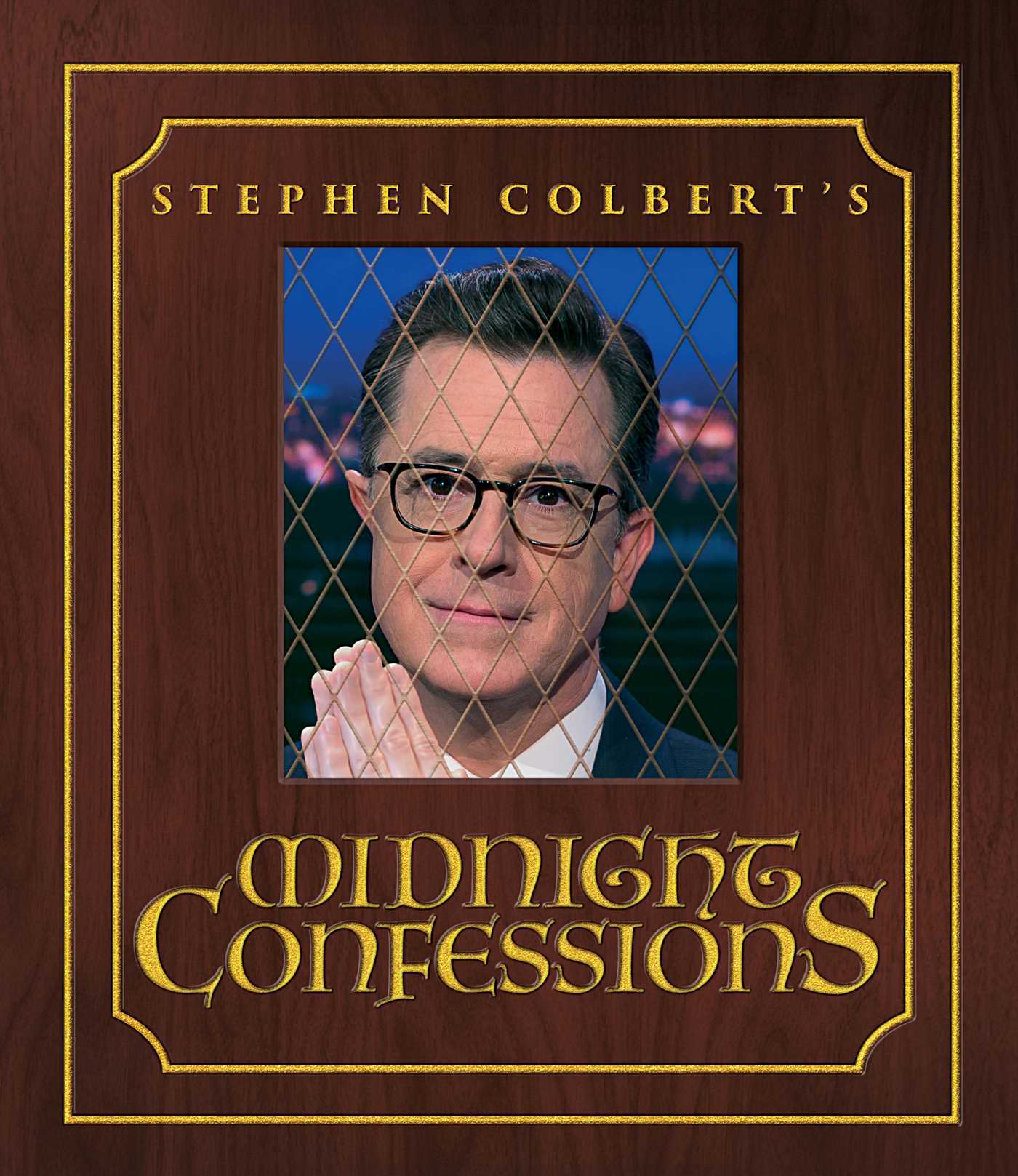 Stephen Colbert's Midnight Confessions book cover