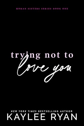 Trying Not to Love You book cover