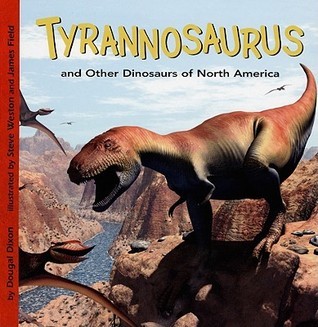 Tyrannosaurus and Other Dinosaurs of North America book cover