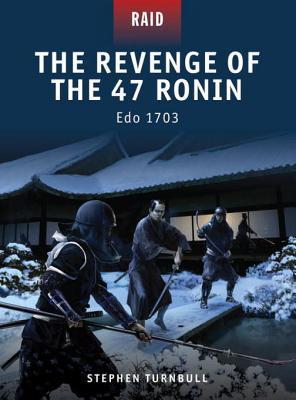 The Revenge of the 47 Ronin - Edo 1703 book cover