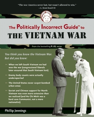 The Politically Incorrect Guide to the Vietnam War book cover