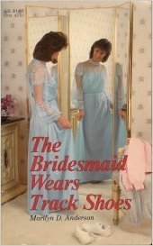 The Bridesmaid Wears Track Shoes book cover