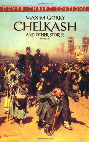 Chelkash and Other Stories book cover