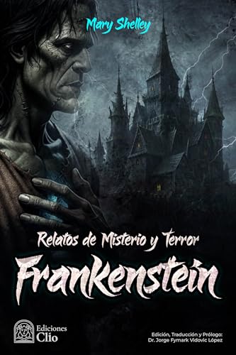 Frankenstein; o el moderno Prometeo book cover