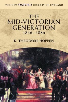 The Mid Victorian Generation, 1846-1886 book cover