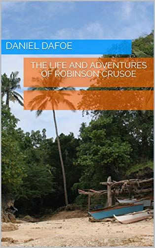 The Life and Adventures of Robinson Crusoe book cover
