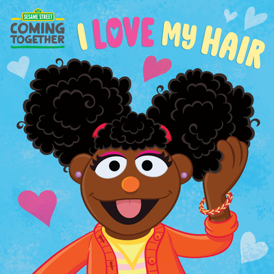 I Love My Hair (Sesame Street) book cover