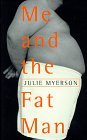 Me and the Fat Man book cover