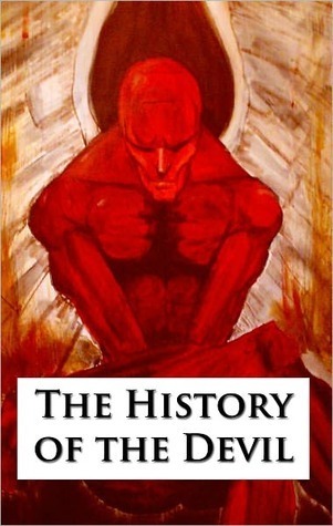 The History of the Devil, As Well Ancient as Modern book cover